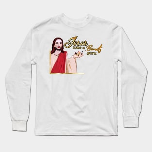 Jesus was a Beauty Guru Long Sleeve T-Shirt